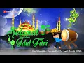 Download Lagu Lagu selamat hari raya idul fitri versi aslinya || cipt. Ismail Marzuki (1950)