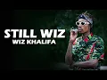 Download Lagu WIZ KHALIFA - STILL WIZ (LYRICAL VIDEO)