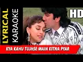Download Lagu Kya Kahu Tujse Mey Kitna Pyar Karta Hu.||Clear Karaoke||Original Karaoke Song|| Scrolling Wording ||