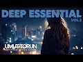 Download Lagu Umut Torun - Deep Essential Vol. 2
