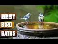 Best Bird Bath In 2026 - Top 10 Bird Baths Review
