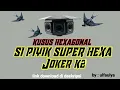 Download Lagu KHUSUS HEXAGONAL,,BW anakan AUTO NYANTOL