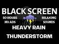 Download Lagu HEAVY RAIN and THUNDERSTORM for Sleeping, Goodbye Anxiety to Deep Sleep Better BLACK SCREEN