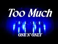 Download Lagu ONE N’ ONLY／ “Too Much” Dance Performance Video