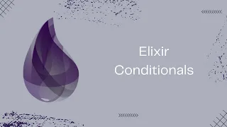 Elixir Conditionals