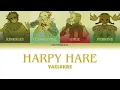 Yaelokre Harpy Hare Lyrics (Color Coded Lyrics)