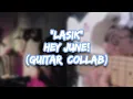 Download Lagu Lasik - Hey June! (Guitar Collab with Sundae)
