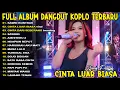 Download Lagu CINTA LUAR BIASA - AJENG FEBRIA FULL - ALBUM DANGDUT KOPLO TERBARU ON TRENDING VIRAL MP3