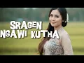 Lagu SRAGEN NGAWI KUTHA – Campursari Slow Ambyar | Tembang Jawa Paling Adem \u0026 Ngangeni - kisah rindu