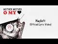 Download Lagu Mother Mother - Hayloft (Official English Lyric Video)