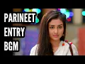 Download Lagu Parineet Entry BGM (Parineeti) Ep 1
