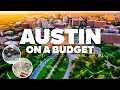 AUSTIN ON A BUDGET What to Do for Free and how to Save Money