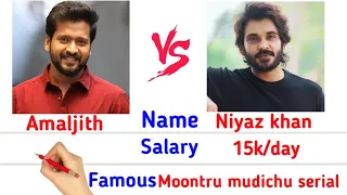 niyaz khan amaljith englishcomparision biography singappenneserial moontrumutichu serial suntv