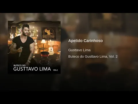 Download MP3 Gusttavo Lima - Apelido Carinhoso (Audio Oficial)