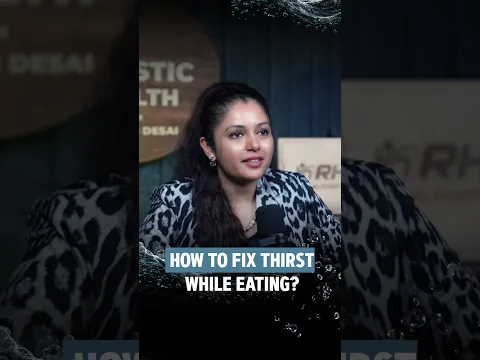 How To Fix Thirst While Eating | Hydration | Shiavngi Desai Shorts