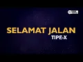 Download Lagu Tipe-X - Selamat Jalan ( Karaoke Version ) || Original Key C
