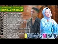 Download Lagu Kumpulan Lagu Minang Terbaru 2025 - Pop Minang Hits Terpopuler Enak Didengar Saat Beraktifitas