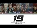 Download Lagu Stray Kids - 19 (Color Coded Lyrics Eng/Rom/Han/가사)