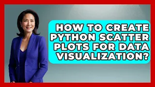 How To Create Python Scatter Plots For Data Visualization - Python Code School