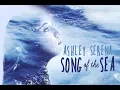 Download Lagu Song of the Sea - Ashley Serena