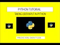 How to take input from the user Python Tutorial