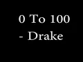 0 To 100 The Catch Up Drake lyrics on screen