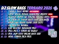 Download Lagu DJ SLOWBASS TERBARU 2025 - DJ TABOLA BALE REMIX - DJ ADUH ABANG BUKAN MAKSUDKU BEGITU