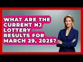 What Are the Current NJ Lottery Results for March 29 2025 Big Truck Lovers