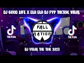 Download Lagu DJ GOOD LIFE X ELA ELA DJ FYP TIKTOK VIRAL 2023 GOOD LIFE X ELA ELA MENGKANE ❗❗