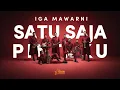 IGA MAWARNI - SATU SAJA PINTAKU | The Fusion Experiment