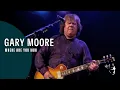 Download Lagu Gary Moore - Where Are You Now (from \