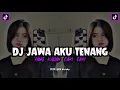 Lagu DJ AKU TENANG VIRAL TIKTOK TERBARU 2022