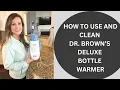 Dr Brown Bottle Warmer Review and How to Clean Dr Browns Bottle Warmer