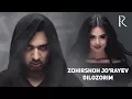 Download Lagu Zohirshoh Jo'rayev - Dilozorim | Зохиршох Жураев - Дилозорим #UydaQoling