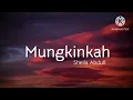 Download Lagu Mungkinkah - Sheila Abdull (lirik)