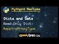 read only dict Ep2 4 Python 3 Recipes