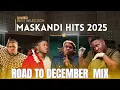 Lagu BEST MASKANDI  2025 | YEAR END MIX | DJ NJEBZA