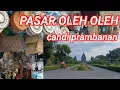 Download Lagu VLOG WISATA ‼️ PASAR OLEH OLEH CANDI PRAMBANAN banyak sekali barang antik