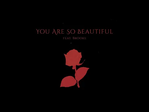 Download MP3 You Are So Beautiful [DARK VERSION] feat. brooke - Tommee Profitt