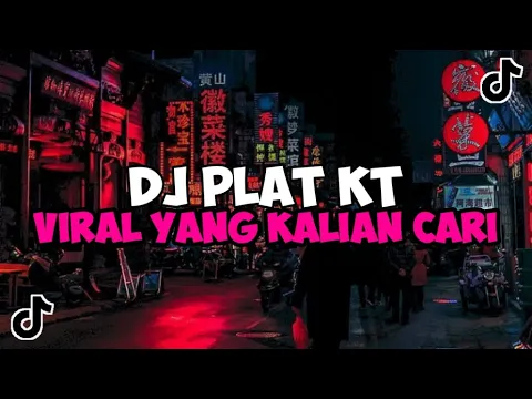 Download MP3 DJ PLAT KT VIRAL TIKTOK YANG KALIAN CARI 2024 JEDAG JEDUG MENGKANE