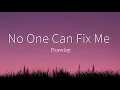Download Lagu Frawley - No One Can Fix Me (Lyrics)