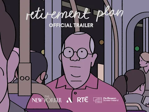 Retirement Plan (2026 Oscar Nominee) - Final Trailer