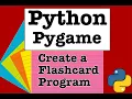 Python and Pygame Creating a Simple Flashcard Program