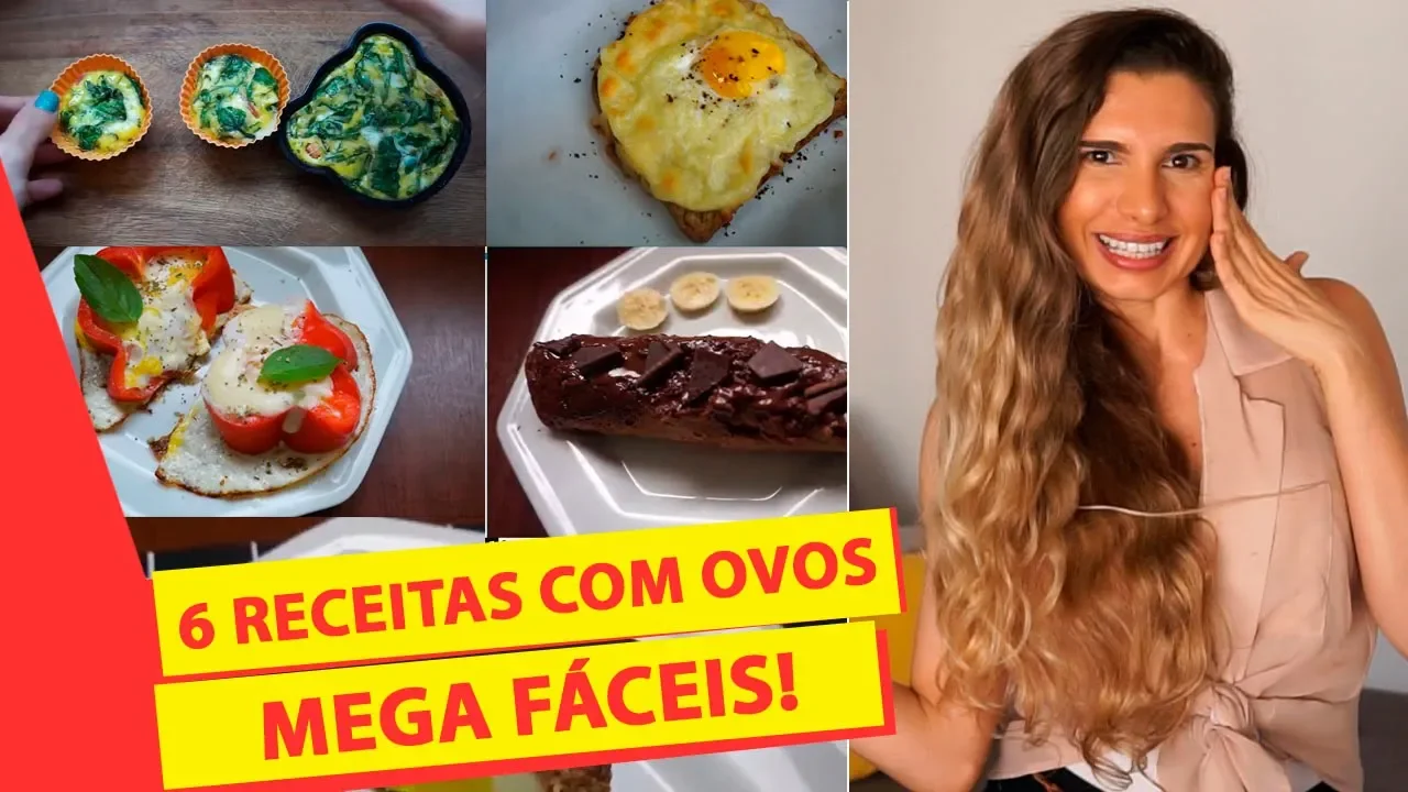 6 RECEITAS COM OVOS: OPÇÕES FÁCEIS, PRÁTICAS, DELICIOSAS E RÁPIDAS!