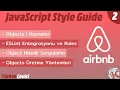 Airbnb JavaScript Style Guide Turkce ESLint Entegrasyonu Objects ESLint Object Rules