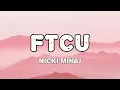 Nicki Minaj - FTCU (lyrics)