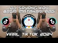 Download Lagu DJ SAYANG KAU BAGAI MATAHARI PAGI CINTAKU ISTIMEWA VIRAL TIKTOK 2024 FULL BASS SUPER KANE!!