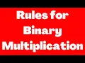 Rules for Binary Multiplication Electrical Engineering