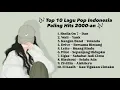 Download Lagu 🎶 Top 10 Lagu Pop Indonesia Paling Hits di Era 2000-an!