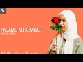 Download Lagu Padamu Ku Kembali Naswa Zahira video_Mifz Lirik